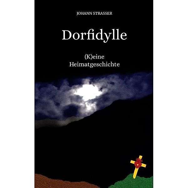 Dorfidylle, Johann Strasser, Helmut Schmidinger