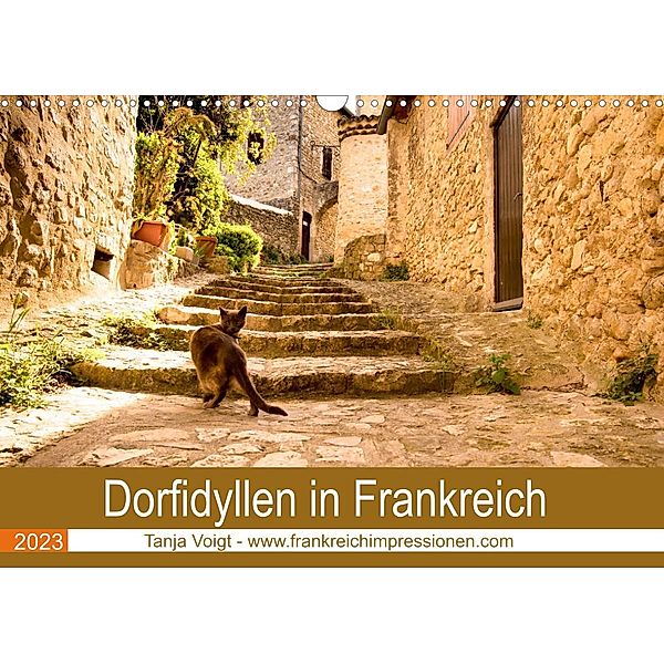 Dorfidyllen in Frankreich (Wandkalender 2023 DIN A3 quer), Tanja Voigt