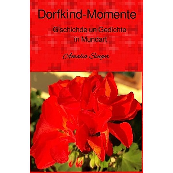 Dorfkind-Momente, Amalia Singer