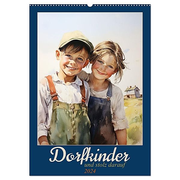 Dorfkinder und stolz darauf (Wandkalender 2024 DIN A2 hoch), CALVENDO Monatskalender, Sabine Löwer