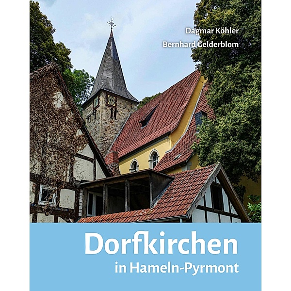 Dorfkirchen in Hameln-Pyrmont, Bernhard Gelderblom, Dagmar Köhler