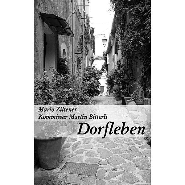 Dorfleben, Mario Ziltener