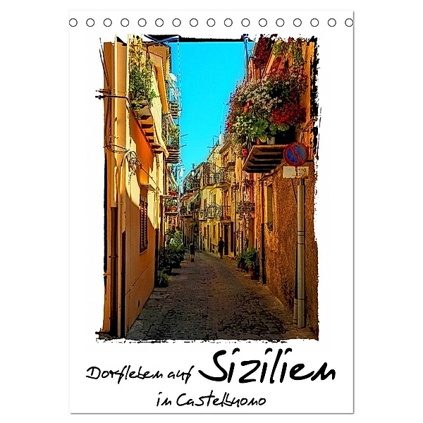 Dorfleben auf Sizilien (Tischkalender 2025 DIN A5 hoch), CALVENDO Monatskalender, Calvendo, Gabi Hampe