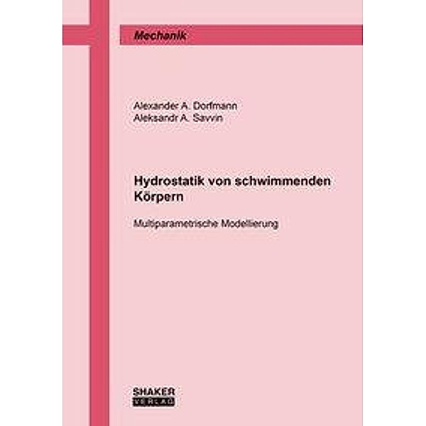 Dorfmann, A: Hydrostatik von schwimmenden Körpern, Alexander A. Dorfmann, Aleksandr A. Savvin