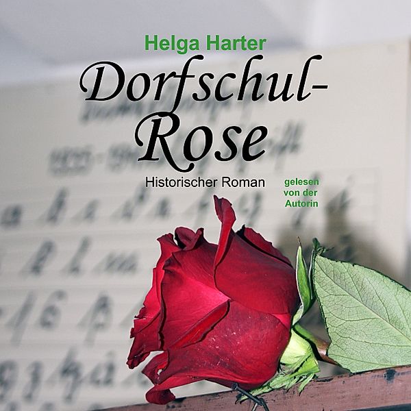 Dorfschul-Rose, Helga Harter