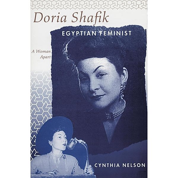 Doria Shafik, Egyptian Feminist, Cynthia Nelson