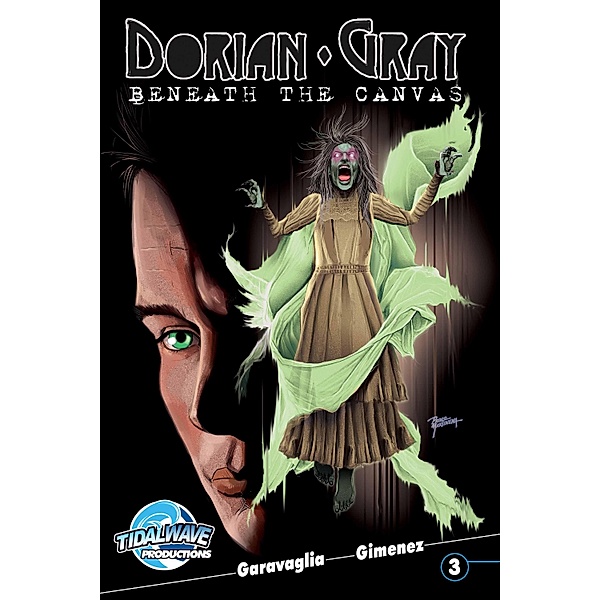 Dorian Gray: Beneath the Canvas #3, John Garavaglia
