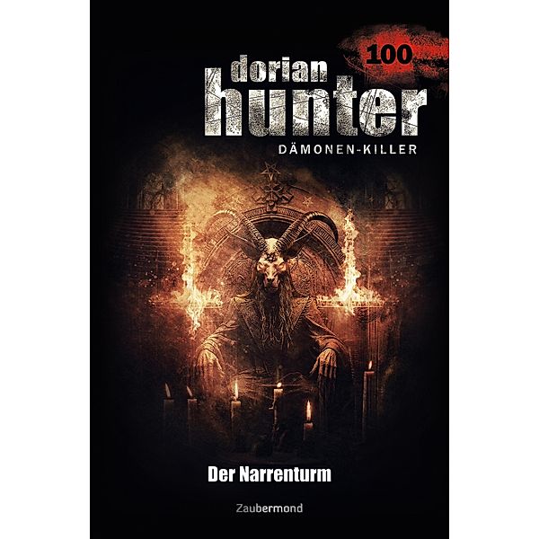 Dorian Hunter 100 - Der Narrentum / Dorian Hunter Bd.100, Dario Vandis, Michael M. Thurner, Christian Schwarz