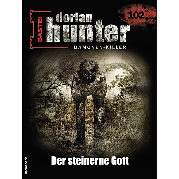 Dorian Hunter 102 / Dorian Hunter - Horror-Serie Bd.102, Ernst Vlcek