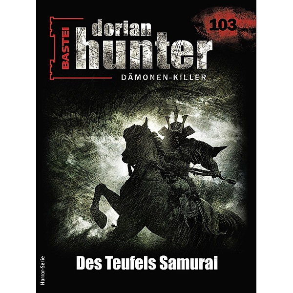 Dorian Hunter 103 / Dorian Hunter - Horror-Serie Bd.103, Ernst Vlcek