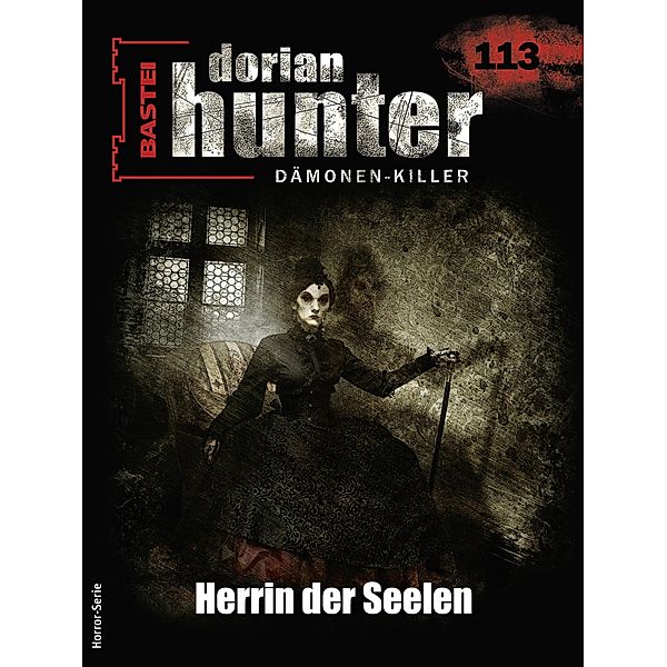 Dorian Hunter 113 / Dorian Hunter - Horror-Serie Bd.113, Earl Warren