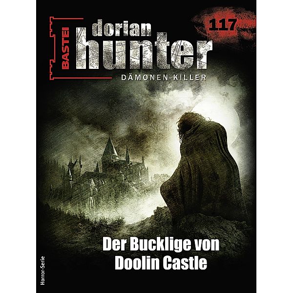 Dorian Hunter 117 / Dorian Hunter - Horror-Serie Bd.117, Ernst Vlcek
