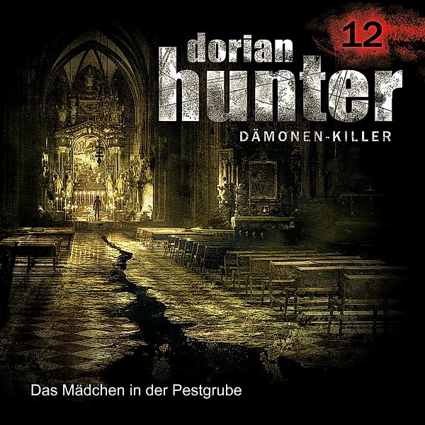 Dorian Hunter - 12 - 12: Das Mädchen in der Pestgrube, Neal Davenport