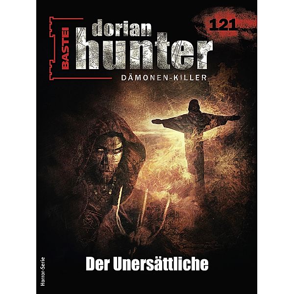 Dorian Hunter 121 / Dorian Hunter - Horror-Serie Bd.121, Ernst Vlcek