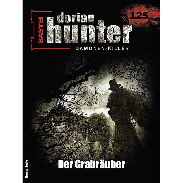 Dorian Hunter 125 / Dorian Hunter - Horror-Serie Bd.125, Roy Palmer