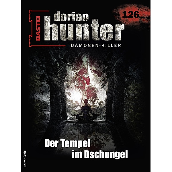 Dorian Hunter 126 / Dorian Hunter - Horror-Serie Bd.126, Earl Warren