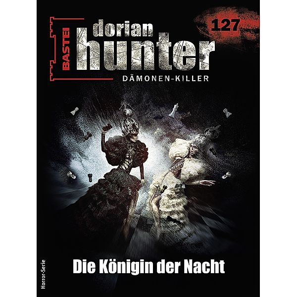 Dorian Hunter 127 / Dorian Hunter - Horror-Serie Bd.127, Ernst Vlcek
