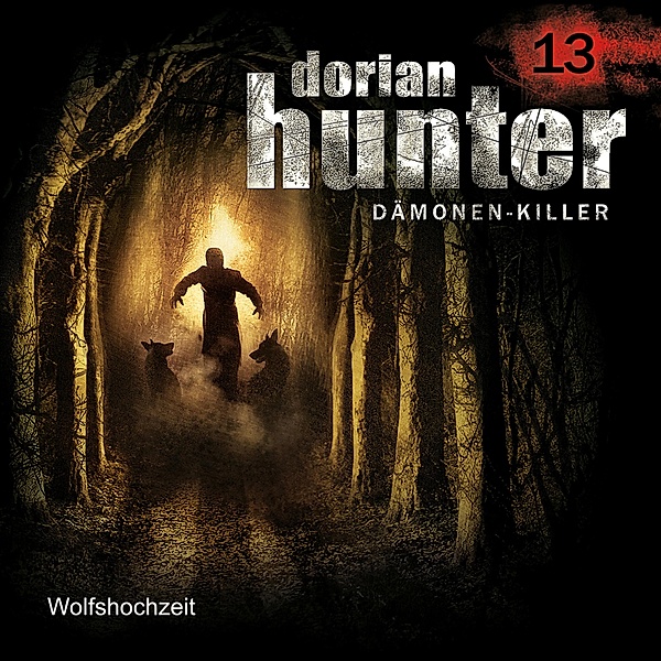 Dorian Hunter - 13 - 13: Wolfshochzeit, Neal Davenport
