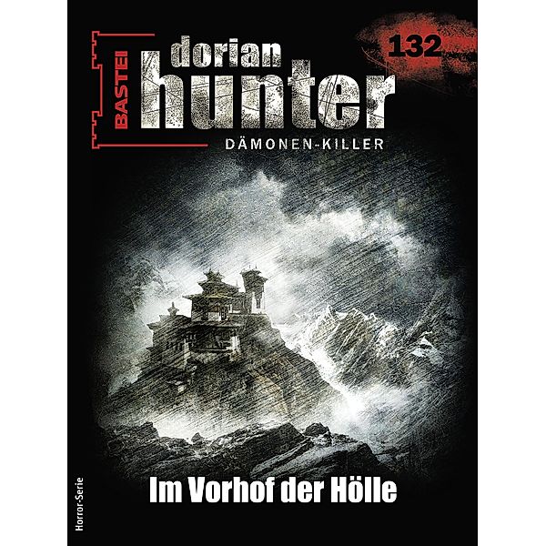 Dorian Hunter 132 / Dorian Hunter - Horror-Serie Bd.132, Ernst Vlcek