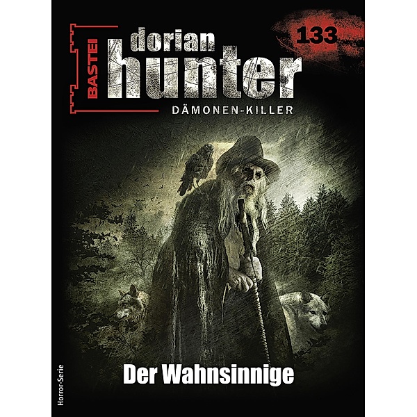 Dorian Hunter 133 / Dorian Hunter - Horror-Serie Bd.133, Earl Warren