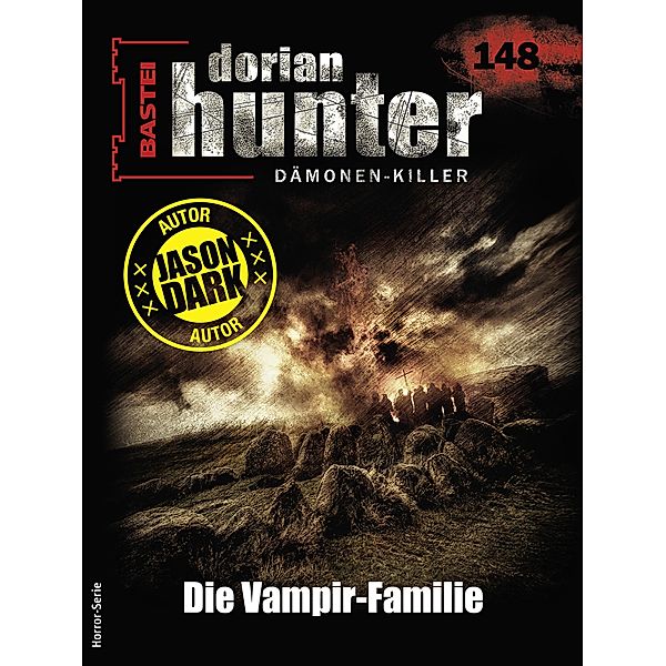 Dorian Hunter 148 / Dorian Hunter - Horror-Serie Bd.148, Jason Dark