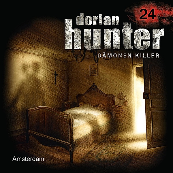 Dorian Hunter - 24 - 24: Amsterdam, Jason Dark, Ernst Vlcek