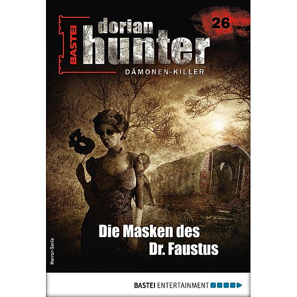 Dorian Hunter 26 - Horror-Serie / Dorian Hunter - Horror-Serie Bd.26, Ernst Vlcek