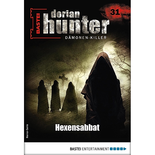 Dorian Hunter 31 - Horror-Serie / Dorian Hunter - Horror-Serie Bd.31, Neal Davenport