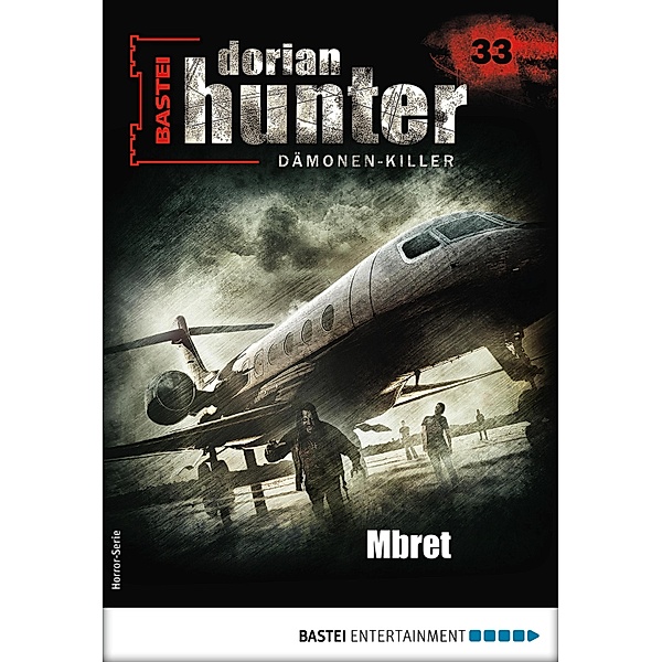 Dorian Hunter 33 - Horror-Serie / Dorian Hunter - Horror-Serie Bd.33, Earl Warren