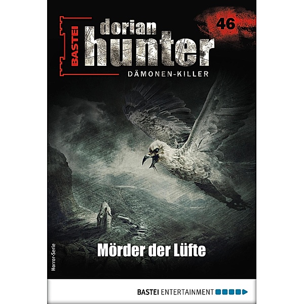 Dorian Hunter 46 - Horror-Serie / Dorian Hunter - Horror-Serie Bd.46, Ernst Vlcek