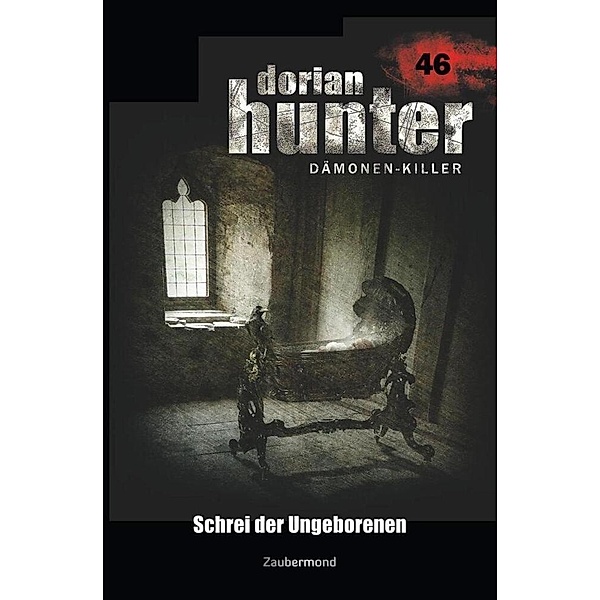 Dorian Hunter 46 - Schrei der Ungeborenen, Ernst Vlcek