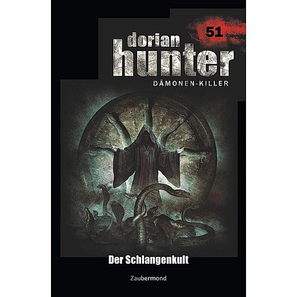 Dorian Hunter 51 - Der Schlangenkult, Peter Morlar, Christian Montillon