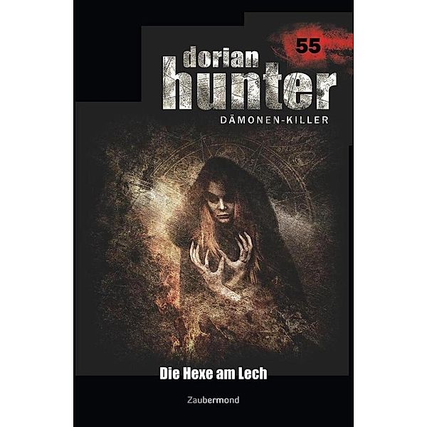 Dorian Hunter 55 - Die Hexe am Lech, Peter Morlar, Geoffrey Marks, David Steinhart