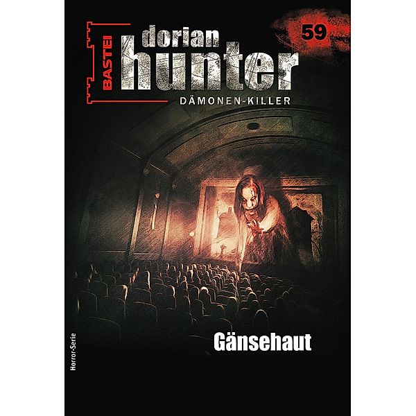 Dorian Hunter 59 - Horror-Serie / Dorian Hunter - Horror-Serie Bd.59, Roy Palmer