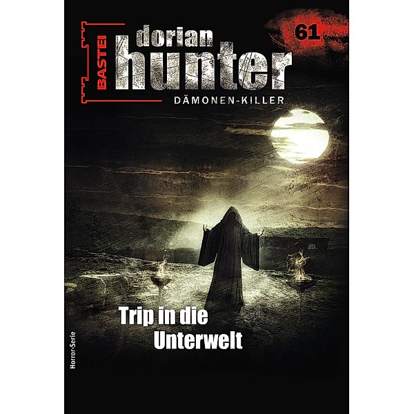 Dorian Hunter 61 - Horror-Serie / Dorian Hunter - Horror-Serie Bd.61, Hivar Kelasker