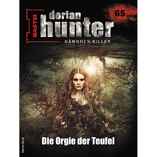 Dorian Hunter 65 - Horror-Serie / Dorian Hunter - Horror-Serie Bd.65, Ernst Vlcek