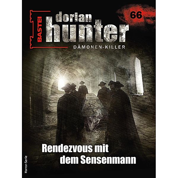 Dorian Hunter 66 - Horror-Serie / Dorian Hunter - Horror-Serie Bd.66, Earl Warren