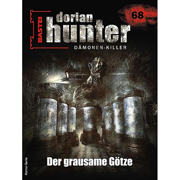 Dorian Hunter 68 - Horror-Serie / Dorian Hunter - Horror-Serie Bd.68, Hivar Kelasker