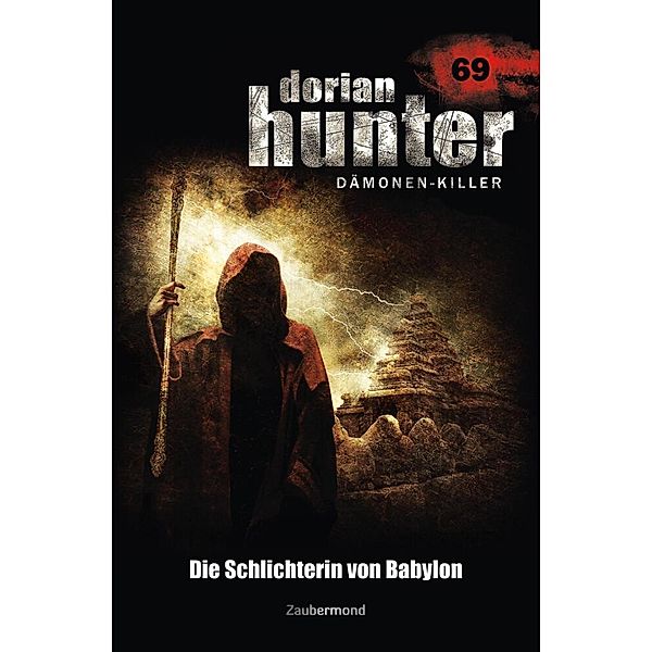 Dorian Hunter 69 - Die Schlichterin von Babylon, Susanne Wilhelm, Oliver Fröhlich