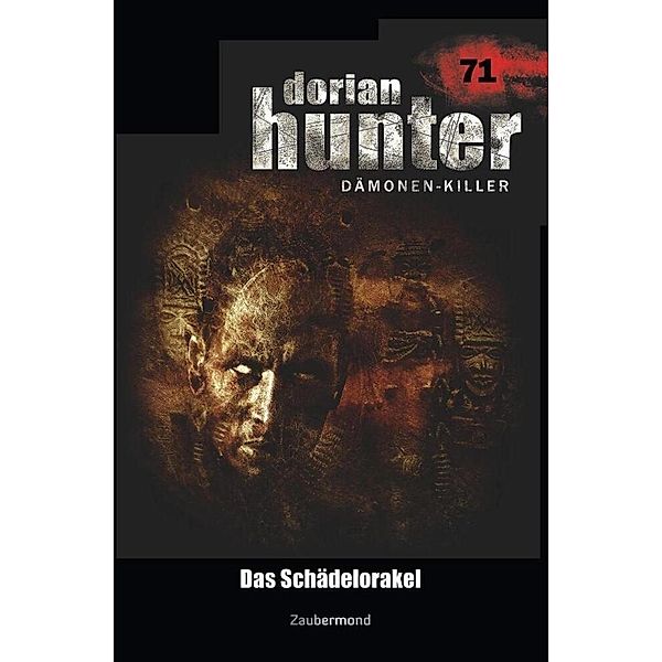 Dorian Hunter 71 - Das Schädelorakel, Catalina Corvo, Logan Dee