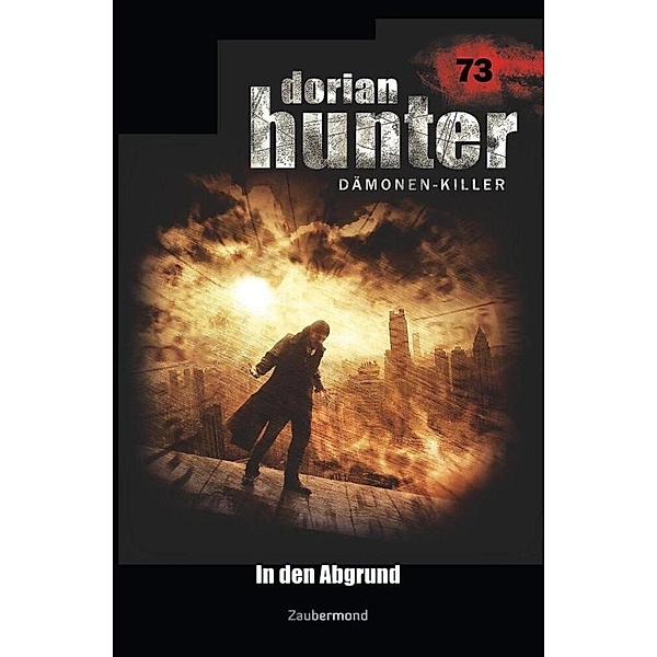 Dorian Hunter 73 - In den Abgrund, Christian Montillon, Catalina Corvo