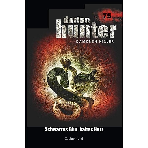 Dorian Hunter 75 - Schwarzes Blut, kaltes Herz, Susanne Wilhelm, Uwe Voehl, Simon Borner, Catalina Corvo