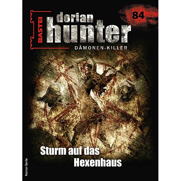 Dorian Hunter 84 / Dorian Hunter - Horror-Serie Bd.84, Ernst Vlcek