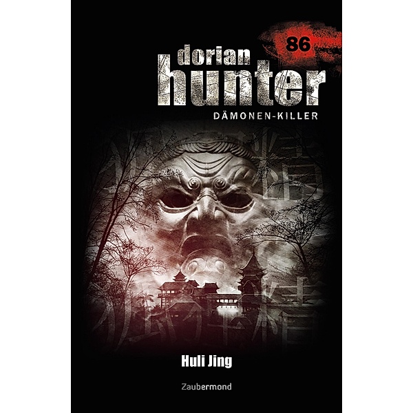 Dorian Hunter 86 - Huli Jing / Dorian Hunter Bd.86, Christian Schwarz, Susanne Wilhelm
