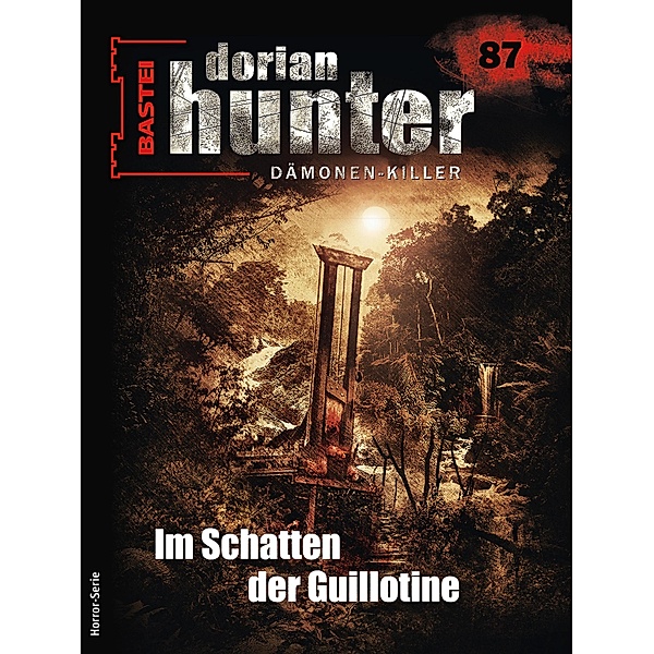 Dorian Hunter 87 / Dorian Hunter - Horror-Serie Bd.87, Roy Palmer