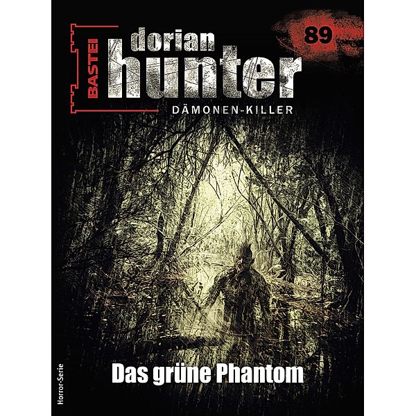 Dorian Hunter 89 / Dorian Hunter - Horror-Serie Bd.89, Roy Palmer