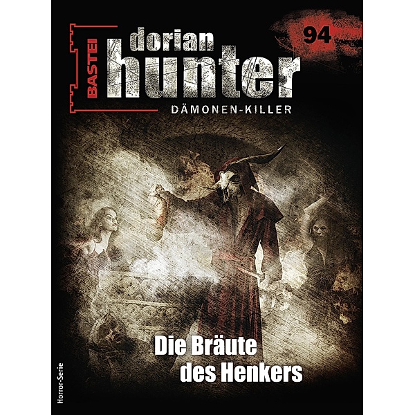 Dorian Hunter 94 / Dorian Hunter - Horror-Serie Bd.94, Earl Warren