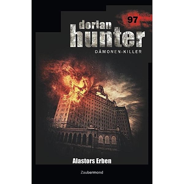 Dorian Hunter 97 - Alastors Erben, Catherine Parker, Simon Borner