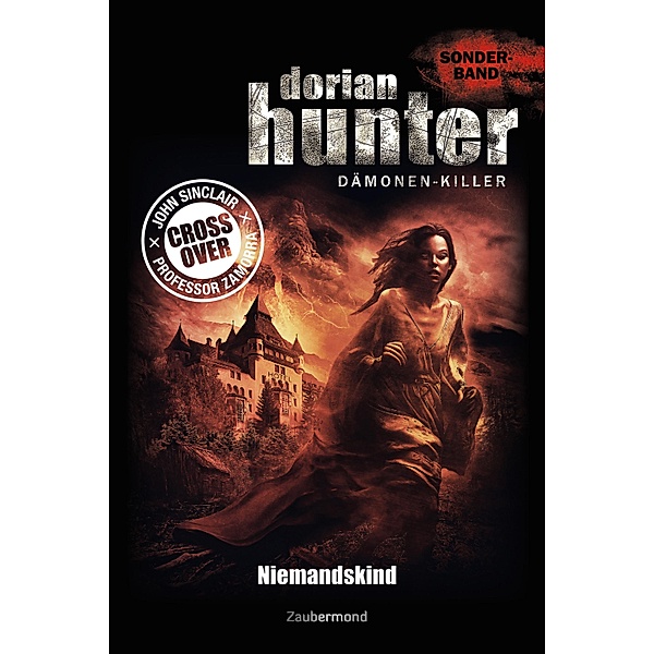 Dorian Hunter Crossover - Niemandskind / Dorian Hunter Bd.100, Ian Rolf Hill, Thilo Schwichtenberg, Dario Vandis