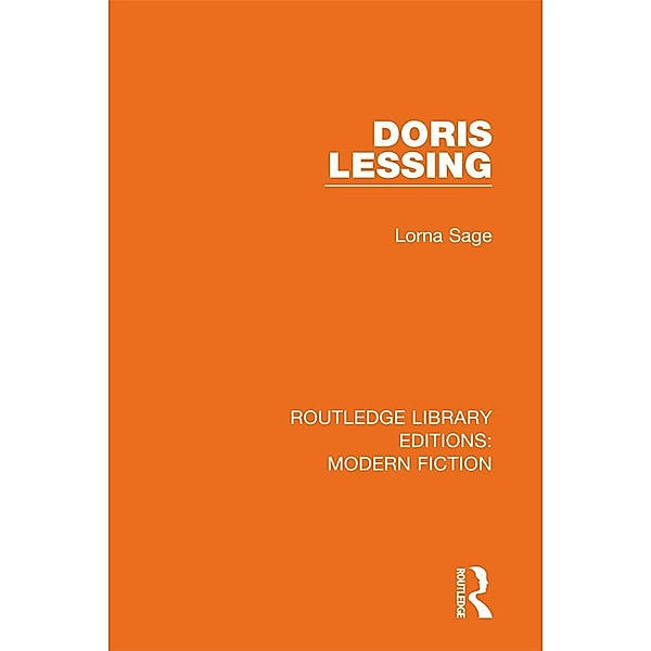 Doris Lessing / Routledge Library Editions: Modern Fiction, Lorna Sage
